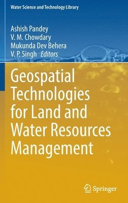 bokomslag Geospatial Technologies for Land and Water Resources Management