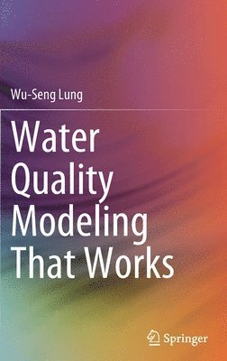 bokomslag Water Quality Modeling That Works