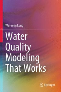 bokomslag Water Quality Modeling That Works