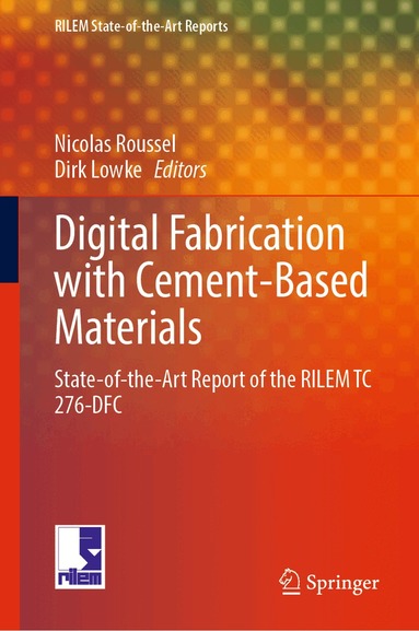 Nicolas Roussel, Dirk Lowke - Digital Fabrication with Cement-Based Materials, Inbunden