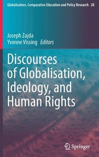 bokomslag Discourses of Globalisation, Ideology, and Human Rights