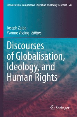 Discourses of Globalisation, Ideology, and Human Rights 1
