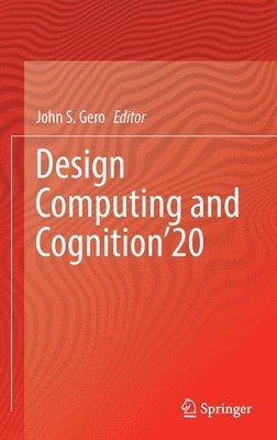 John S. Gero - Design Computing and Cognition’20, Inbunden