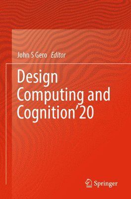 John S. Gero - Design Computing and Cognition’20, Häftad