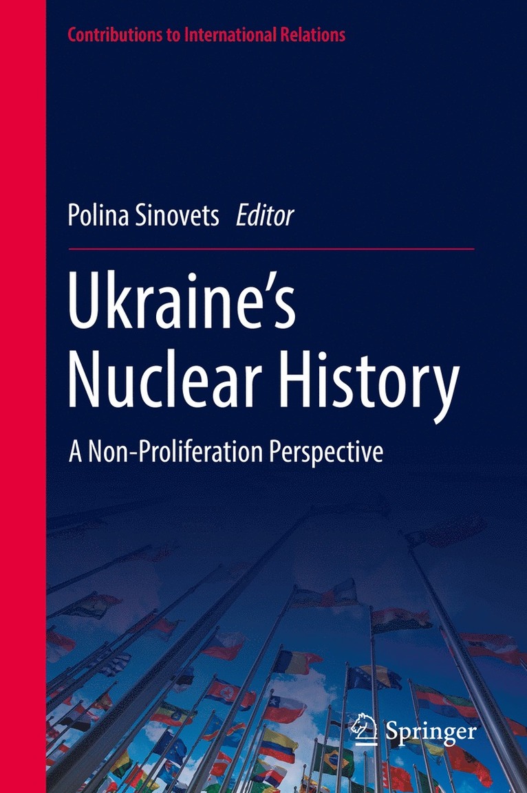 Polina Sinovets - Ukraine’s Nuclear History, Inbunden