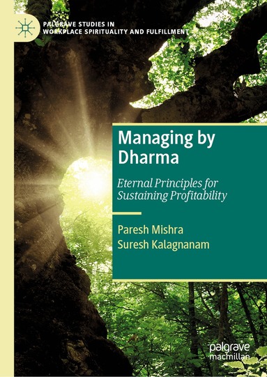 Paresh Mishra, Suresh Kalagnanam - Managing by Dharma, Inbunden
