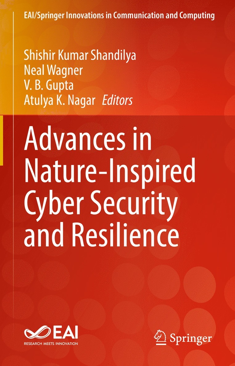 Advances in Nature-Inspired Cyber Security and Resilience 1