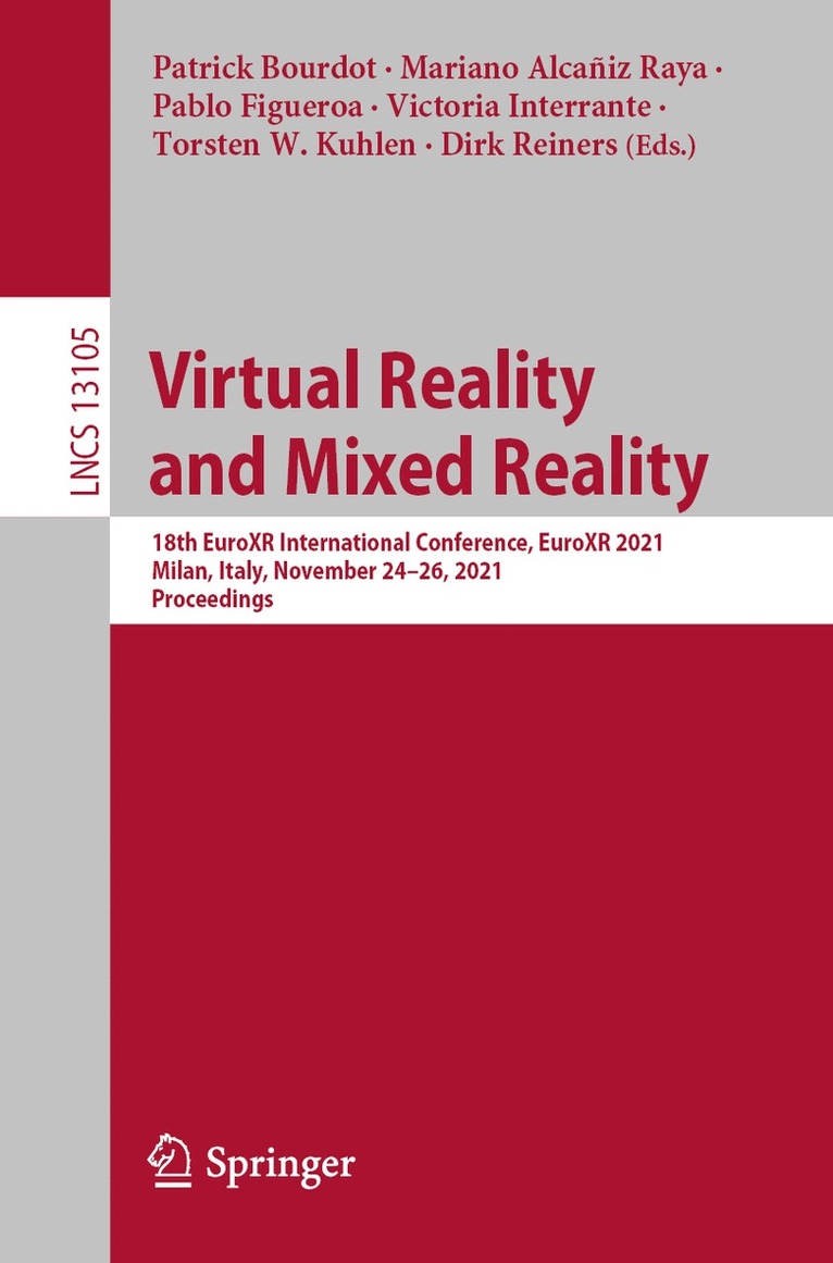 Patrick Bourdot, Mariano Alcañiz Raya, Pablo Figueroa, Victoria Interrante, Torsten W. Kuhlen, Dirk Reiners, Mariano Alcaniz Raya - Virtual Reality and Mixed Reality, Häftad