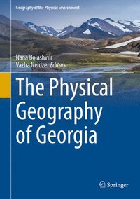 bokomslag The Physical Geography of Georgia