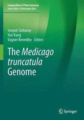 Senjuti Sinharoy, Yun Kang, Vagner Benedito - Medicago truncatula Genome, Häftad