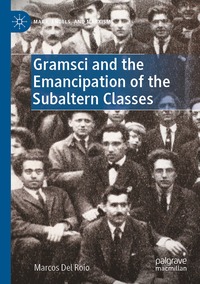 bokomslag Gramsci and the Emancipation of the Subaltern Classes