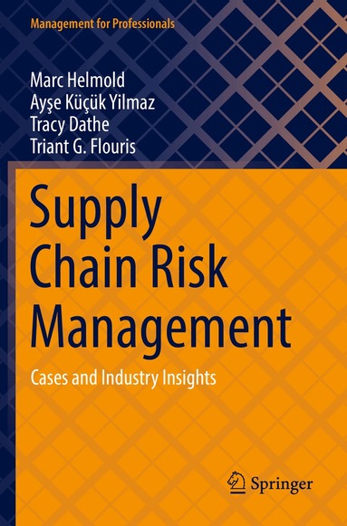 Marc Helmold, Ayşe Küçük Yılmaz, Tracy Dathe, Triant G. Flouris - Supply Chain Risk Management, Häftad