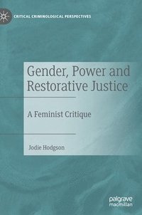 bokomslag Gender, Power and Restorative Justice