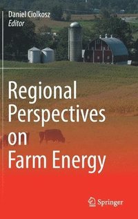 bokomslag Regional Perspectives on Farm Energy