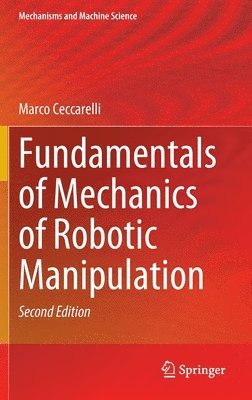 bokomslag Fundamentals of Mechanics of Robotic Manipulation