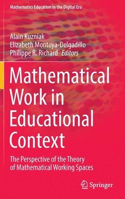 Mathematical Work in Educational Context 1