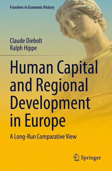 Claude Diebolt, Ralph Hippe - Human Capital and Regional Development in Europe, Häftad
