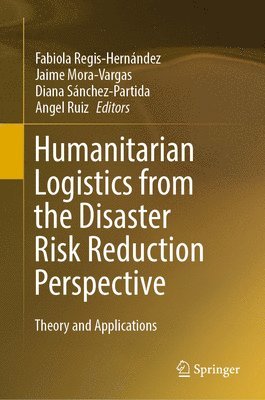 bokomslag Humanitarian Logistics from the Disaster Risk Reduction Perspective