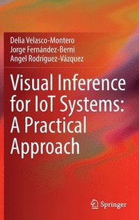 bokomslag Visual Inference for IoT Systems: A Practical Approach