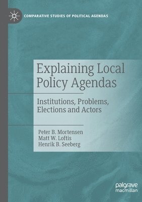 bokomslag Explaining Local Policy Agendas