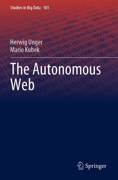 Herwig Unger, Mario Kubek - Autonomous Web, Häftad