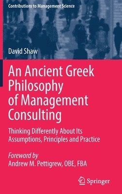 bokomslag Ancient Greek Philosophy of Management Consulting