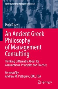 bokomslag An Ancient Greek Philosophy of Management Consulting