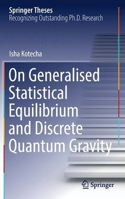 bokomslag On Generalised Statistical Equilibrium and Discrete Quantum Gravity