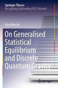 bokomslag On Generalised Statistical Equilibrium and Discrete Quantum Gravity