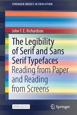 bokomslag The Legibility of Serif and Sans Serif Typefaces