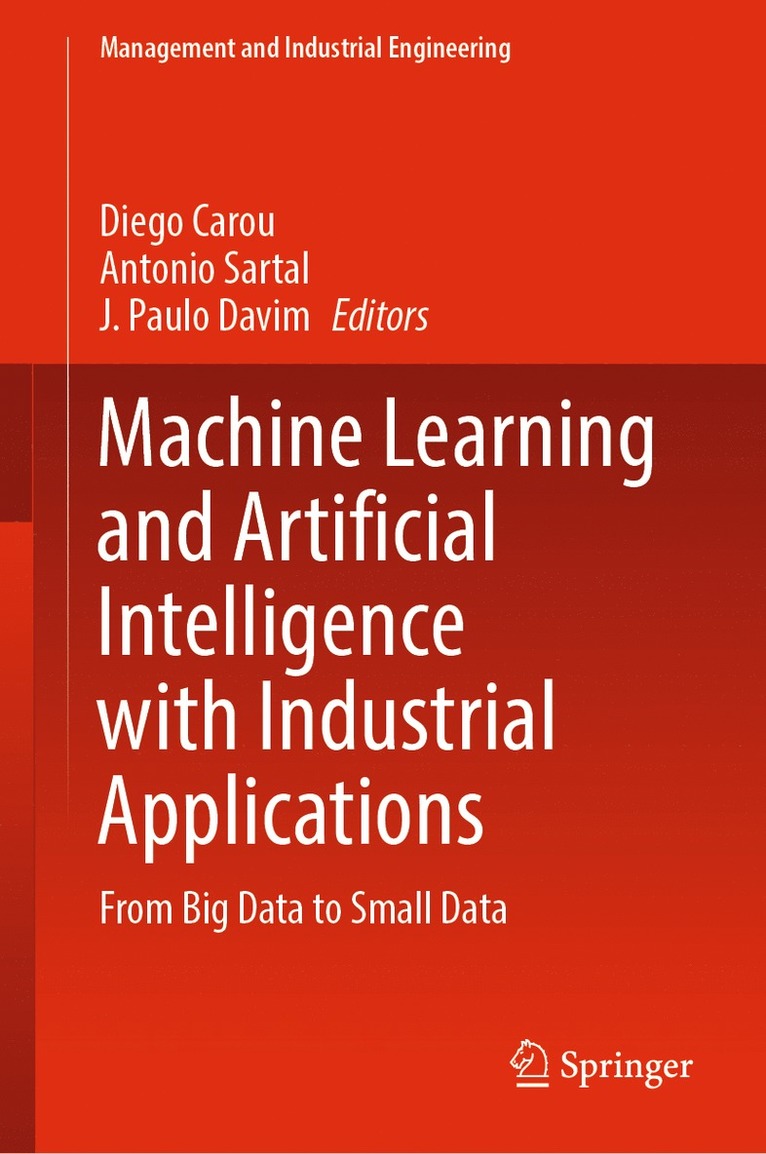 Machine Learning and Artificial Intelligence with Industrial Applications 1