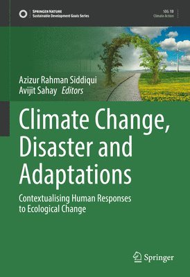 bokomslag Climate Change, Disaster and Adaptations