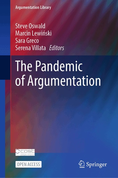 Steve Oswald, Marcin Lewiński, Sara Greco, Serena Villata - Pandemic of Argumentation, Inbunden