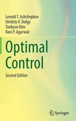 Leonid T. Ashchepkov, Dmitriy V. Dolgy, Taekyun Kim, Ravi P. Agarwal - Optimal Control, Inbunden