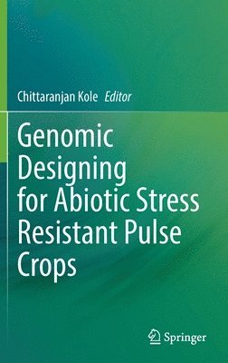 Genomic Designing for Abiotic Stress Resistant Pulse Crops 1