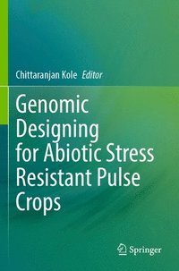 bokomslag Genomic Designing for Abiotic Stress Resistant Pulse Crops