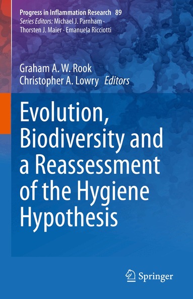 Graham A. W. Rook, Christopher A. Lowry - Evolution, Biodiversity and a Reassessment of the Hygiene Hypothesis, Inbunden
