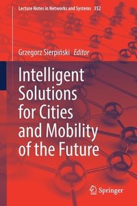 bokomslag Intelligent Solutions for Cities and Mobility of the Future