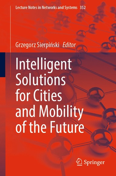 bokomslag Intelligent Solutions for Cities and Mobility of the Future