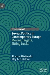 bokomslag Sexual Politics in Contemporary Europe