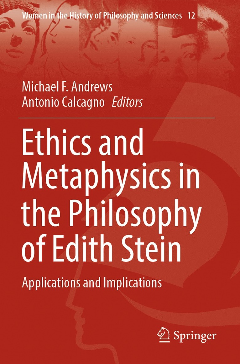 Michael F. Andrews, Antonio Calcagno - Ethics and Metaphysics in the Philosophy of Edith Stein, Häftad