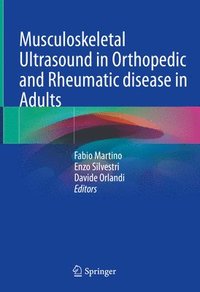bokomslag Musculoskeletal Ultrasound in Orthopedic and Rheumatic disease in Adults