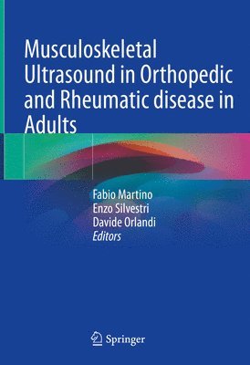 Musculoskeletal Ultrasound in Orthopedic and Rheumatic disease in Adults 1