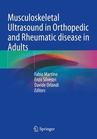 bokomslag Musculoskeletal Ultrasound in Orthopedic and Rheumatic disease in Adults