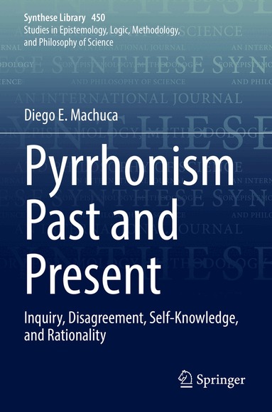 Diego E. Machuca - Pyrrhonism Past and Present, Häftad