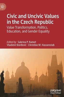 bokomslag Civic and Uncivic Values in the Czech Republic