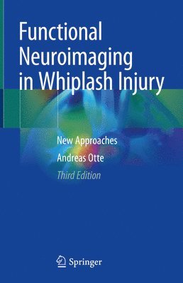Functional Neuroimaging in Whiplash Injury 1