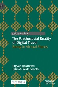 bokomslag The Psychosocial Reality of Digital Travel