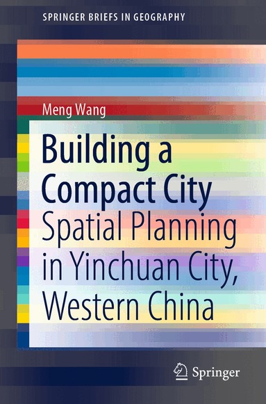 Meng Wang - Building a Compact City, Häftad