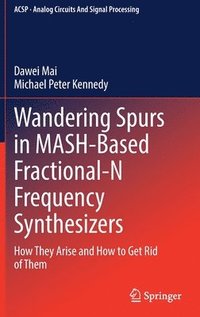 bokomslag Wandering Spurs in MASH-Based Fractional-N Frequency Synthesizers